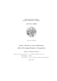 Matter Models in General Relativity with a Decreasing Number of Symmetries