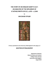 THE STORY of an ENGLISH SAINT's CULT: an ANALYSIS of the INFLUENCE of ST ÆTHELTHRYTH of ELY, C.670