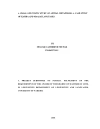 A Cross -Linguistic Study of Animal Metaphors: a Case Study of Kamba and Maasai Languages