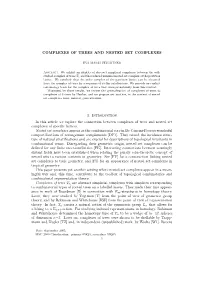 COMPLEXES of TREES and NESTED SET COMPLEXES 11 K+2 and Congruent to 2 Mod K, and at Least One Internal Edge