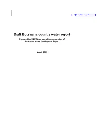 Draft Botswana Country Water Report Prepared for UN ECA As Part of the Preparation of the African Water Development Report