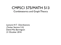 Lecture #17: Distributions (Tucker Section 5.4) David Mix Barrington 21 October 2016 Distributions