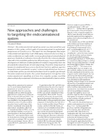 New Approaches and Challenges to Targeting the Endocannabinoid