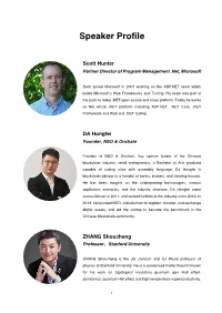 Speaker Profile � � � Scott Hunter Partner Director of Program Management .Net, Microsoft