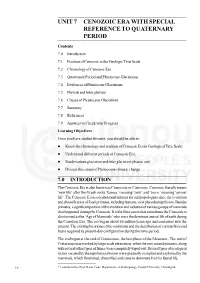 Unit 7 Cenozoic Era with Special Reference to Quaternary Period