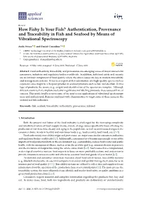 How Fishy Is Your Fish? Authentication, Provenance and Traceability in Fish and Seafood by Means of Vibrational Spectroscopy
