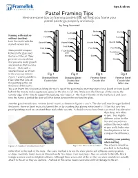 Pastel Framing Tips Here Are Some Tips on Framing Pastels That Will Help You Frame Your Pastel Paintings Properly and Easily