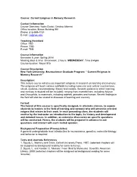 Course: Current Enigmas in Memory Research Contact Information Course Directors: Yadin Dudai, Cristina Alberini Office Location;
