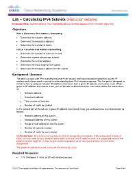 Lab – Calculating Ipv4 Subnets (Instructor Version) Instructor Note: Red Font Color Or Gray Highlights Indicate Text That Appears in the Instructor Copy Only