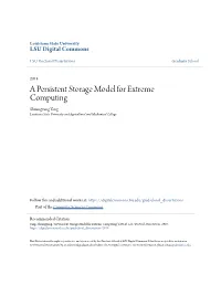 A Persistent Storage Model for Extreme Computing Shuangyang Yang Louisiana State University and Agricultural and Mechanical College