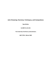 John Chowning: Overview, Techniques, and Compositions