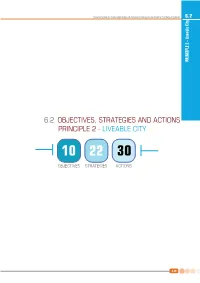 6.2 Objectives, Strategies and Actions Principle 2 - Liveable City 10 22 30