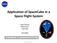 Application of Spacecube in a Space Flight System