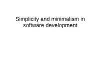 Simplicity and Minimalism in Software Development