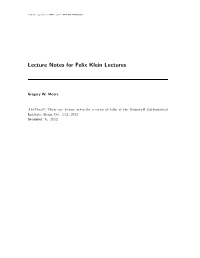 Lecture Notes for Felix Klein Lectures
