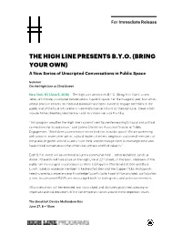 THE HIGH LINE PRESENTS B.Y.O. (BRING YOUR OWN) a New Series of Unscripted Conversations in Public Space