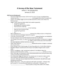 A Survey of the New Testament Lesson 1: an Introduction January 9, 2019