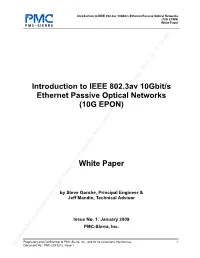 Introduction to IEEE 802.3Av 10Gbit/S Ethernet Passive Optical Networks (10G EPON) White Paper