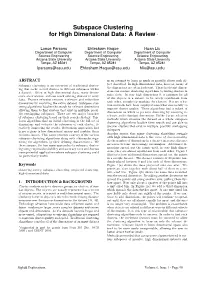 Subspace Clustering for High Dimensional Data: a Review ∗