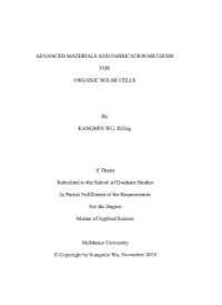 Advanced Materials and Fabrication Methods for Organic Solar Cells