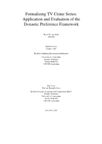 Formalizing TV Crime Series: Application and Evaluation of the Doxastic Preference Framework