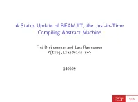 A Status Update of BEAMJIT, the Just-In-Time Compiling Abstract Machine
