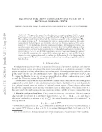 Equations for Point Configurations to Lie on a Rational Normal Curve