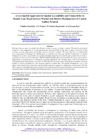 A Geo-Spatial Approach for Spatial Accessibility and Connectivity of Double Lane Road Between Mandal and District Headquarters in Coastal Andhra Pradesh