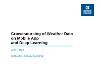 Crowdsourcing of Weather Data on Mobile App and Deep Learning