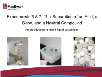 Experiments 6 & 7: the Separation of an Acid, a Base, and a Neutral