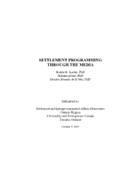 Settlement Programming Through the Media