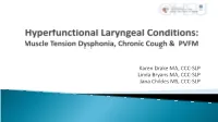 Hyperfunctional Laryngeal Conditions: Muscle Tension