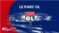 Le Parc Ol Parc Ol
