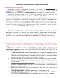 First Module: Definition and Scope of Management Accounting 1. What Is Management Accounting? Management Accounting Or Manageria