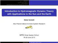 Introduction to Hydromagnetic Dynamo Theory with Applications to the Sun and the Earth