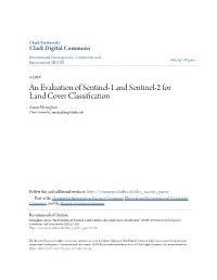 An Evaluation of Sentinel-1 and Sentinel-2 for Land Cover Classification Aaron Meneghini Clark University, Ameneghini@Clarku.Edu