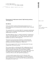 Reassessment of Reimbursement Status for Lipid-Lowering Medicines, ATC Group C10 Introduction by the End of 20041, the Danish Pa