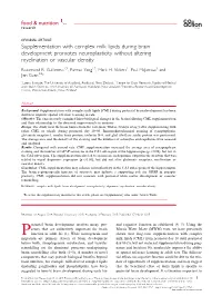 Supplementation with Complex Milk Lipids During Brain Development Promotes Neuroplasticity Without Altering Myelination Or Vascular Density