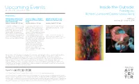 Upcoming Events Inside the Outside: All Events Are Free and Open to the Public