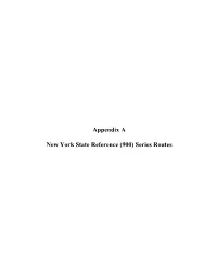 Appendix a New York State Reference (900) Series Routes