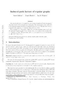 Induced Path Factors of Regular Graphs Arxiv:1809.04394V3 [Math.CO] 1