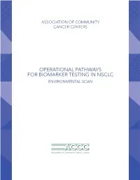 Operational Pathways for Biomarker Testing in Nsclc Environmental Scan