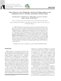Study of Reactions of Two Mannich Bases Derived of 4’-Hydroxychalcones with Glutathione by RP‑TLC, RP‑HPLC and RP‑HPLC‑ESI‑MS Analysis