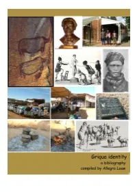 Griqua Identity – and Often As Equally Contested - Is the Matter of Terminology