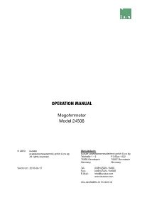 Operation Manual of the Unit Manual Operation Megohmmeter Model 24508 Unit Remotely Controlling the Controlling