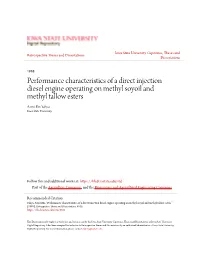 Performance Characteristics of a Direct Injection Diesel Engine Operating on Methyl Soyoil and Methyl Tallow Esters Azmi Bin Yahya Iowa State University