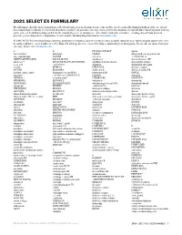 2021 SELECT EX FORMULARY the Following Is a List of the Most Commonly Prescribed Brand and Generic Medications