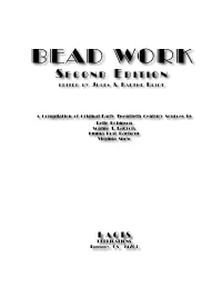 BEAD WORK S E C O N D E D I T I O N E D I T E D B Y J U L E S & K a E T H E K L I O T