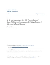 R. K. Narayanswami B.A.B.L. Engine Driver": Story-Telling and Memory in the Grandmother’S Tale, and Selected Stories John C