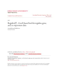 A Web Based Tool for Regulon, Gene, and Co-Expression Data Aravindh Kumar Balakrishnan Iowa State University